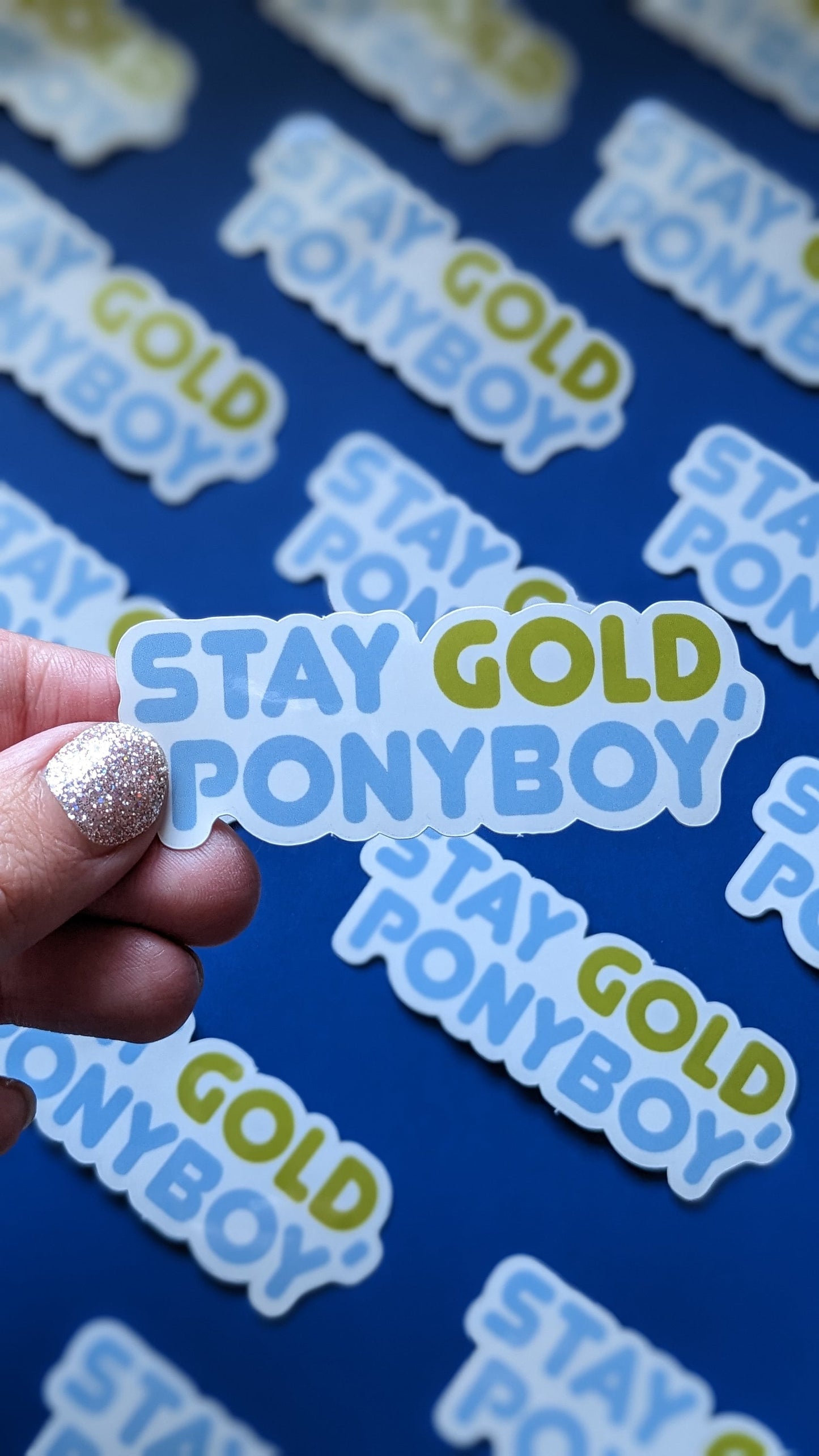 Stay Gold, Ponyboy  Sticker (Matte)