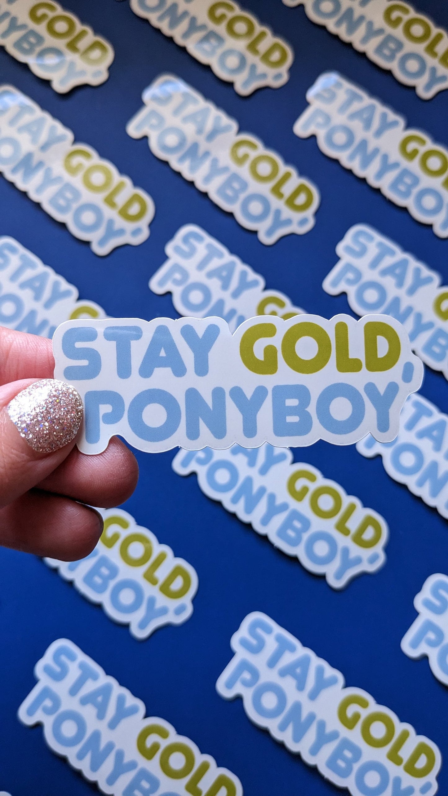 Stay Gold, Ponyboy  Sticker (Matte)