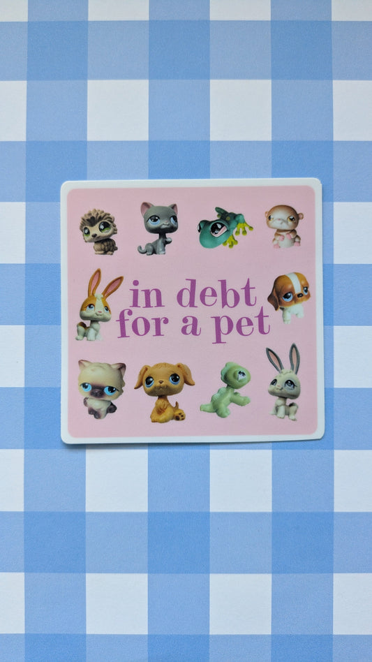 In Debt For A Pet Littlest Pet Shop Sticker (Matte)